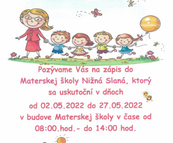 Aktuality / Zápis detí do materskej školy v Nižnej Slanej - foto Aktuality / Zápis detí do materskej školy v Nižnej Slanej - foto