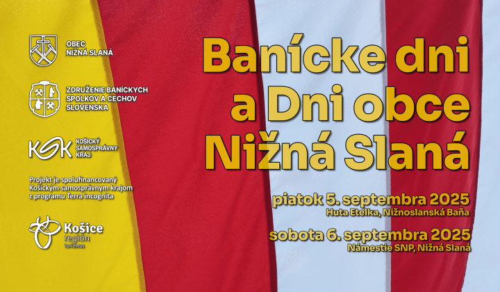⚒️ BANÍCKE DNI A DNI OBCE NIŽNÁ SLANÁ ⚒️