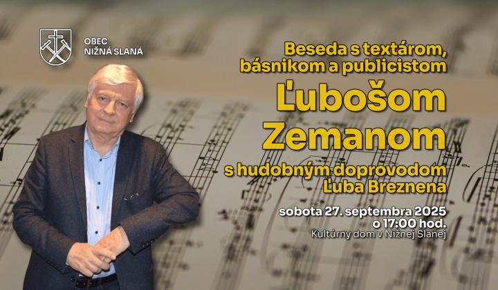 ĽUBOŠ ZEMAN, legendárny slovenský textár u nás v Nižnej Slanej